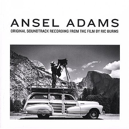 Ansel Adams: Recordings Ric Burns Film / O.S.T. - ANSEL ADAMS: RECORDINGS RIC BURNS FILM / O.S.T. |