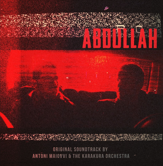 Anton Maiovvi & the Karakura - Abdullah (Original Score) |