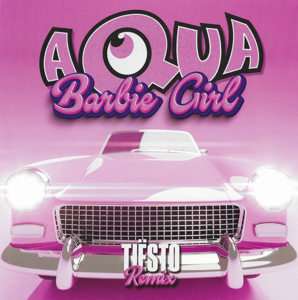 Aqua - Barbie Girl (Tiesto Remix) [Pink 7" Single] |