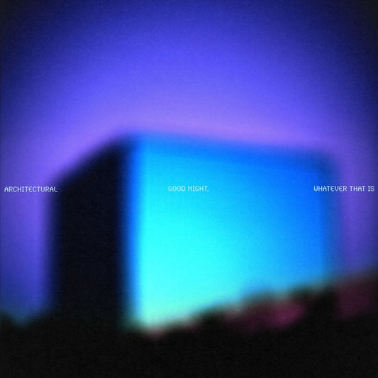 Whatever That Is Good Night |