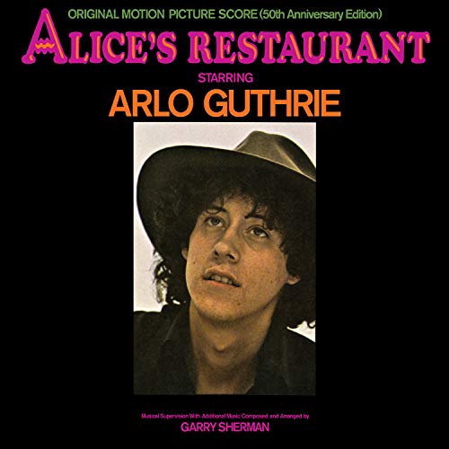 Arlo Guthrie - Alice's Restaurant: Original MGM Motion Picture Soundtrack (50th Anniversary Edition) |