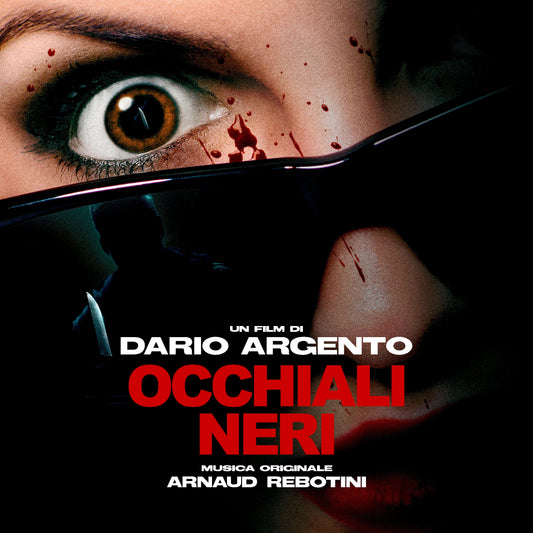 ARNAUD REBOTINI - Dario Argento’S Dark Glasses Original Soundtrack |