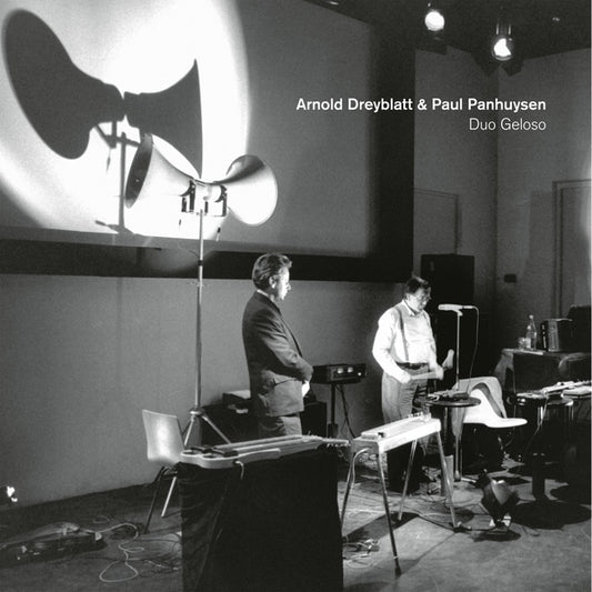 ARNOLD DREYBLATT & PAUL PANHUYSEN - Duo Geloso |