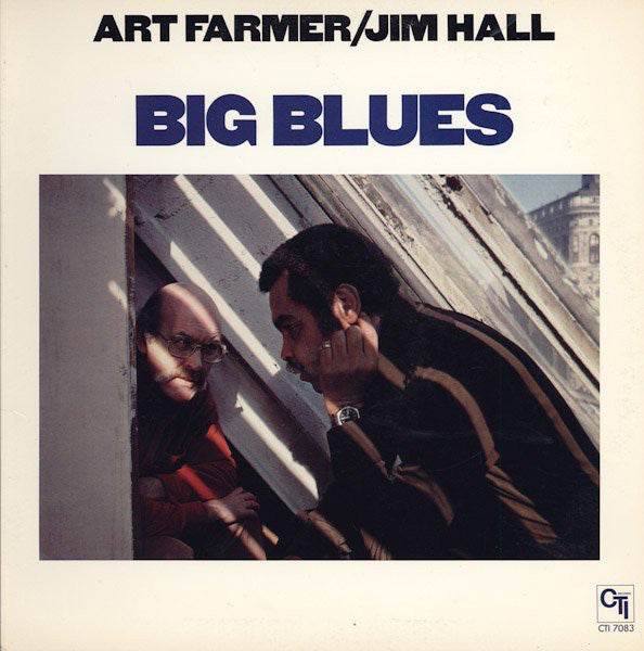 Art Farmer/Jim Hall - Big Blues |