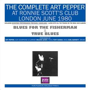 Art Pepper - The Complete... At Ronnie Scott'S June 1980 |