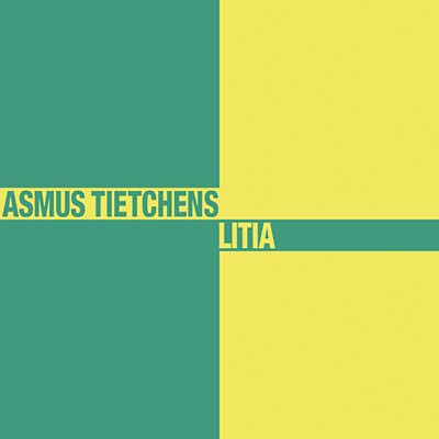 ASMUS TIETCHENS - Litia |