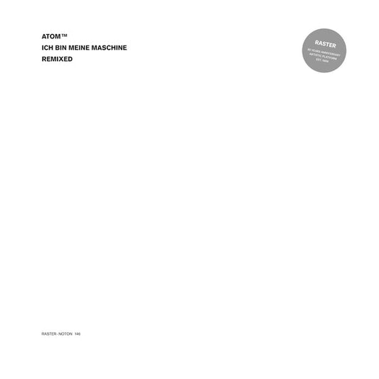 ATOM TM - Ich Bin Meine Maschine [12"] |