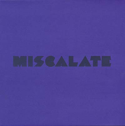 Miscalate |
