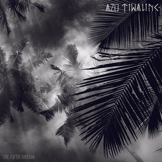 AZU TIWALINE - The Fifth Dream |