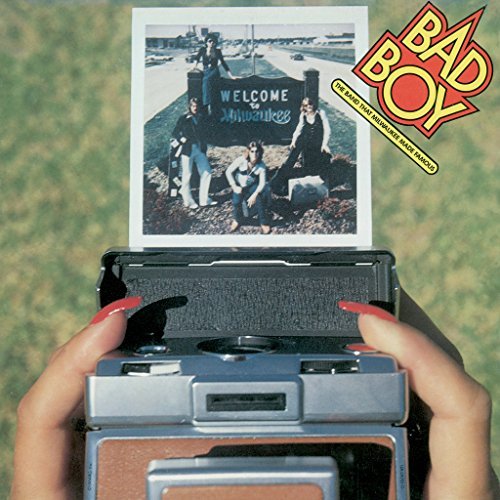 Bad Boy - BAND THAT MILWAUKEE MADE FAMOUS |