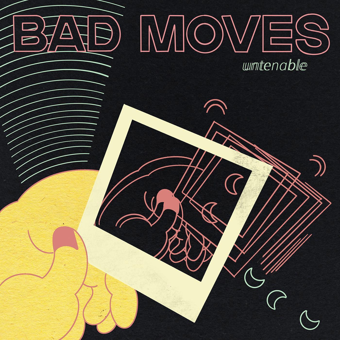Bad Moves - Untenable (Mint Green Swirl Vinyl) |