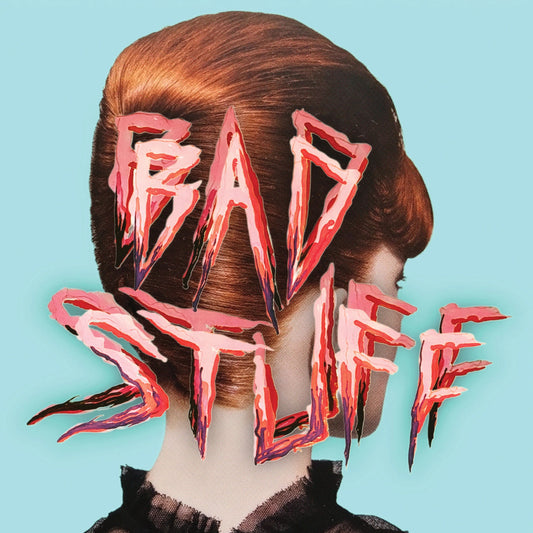 Bad Stuff |