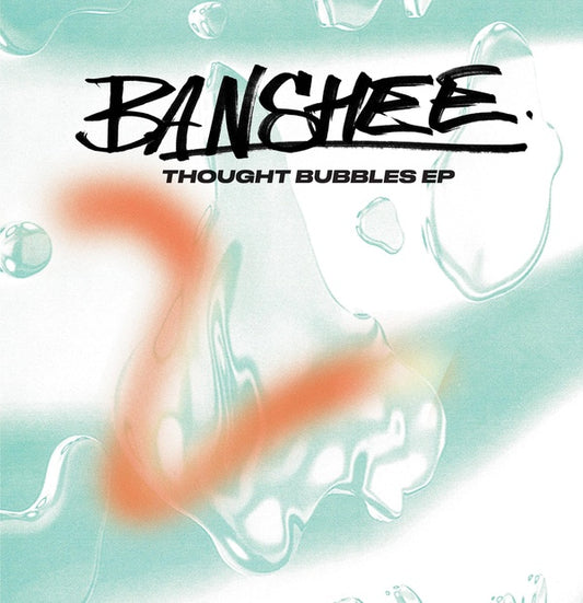 BANSHEE - Thought Bubbles EP |