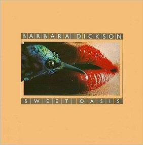 Barbara Dickson Sweet Oasis CBS, CBS, CBS LP, Album Near Mint (NM or M-) Very Good Plus (VG+)
