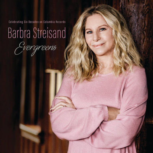 Barbra Streisand - Evergreens: Celebrating Six Decades On Columbia Records |