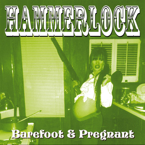 Hammerlock - Barefoot & Pregnant (CD) |