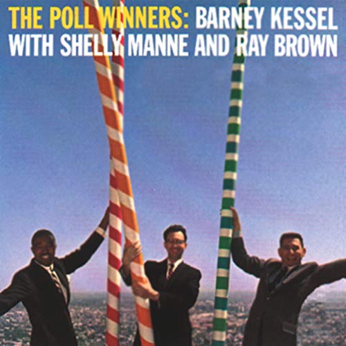 Barney Kessel/Shelly Manne/Ray Brown - The Poll Winners (VINYL LP) | NEW - JAZZ *NEW*