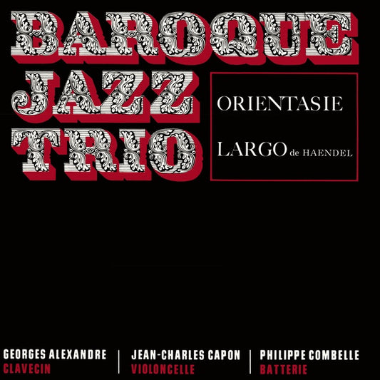 BAROQUE JAZZ TRIO - Orientasie/Largo |