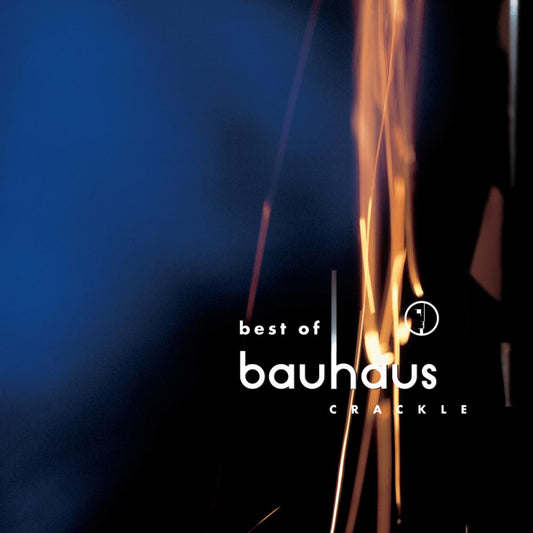 Crackle: Best of Bauhaus |