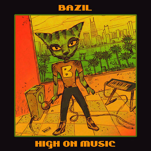 BAZIL - High On Music |