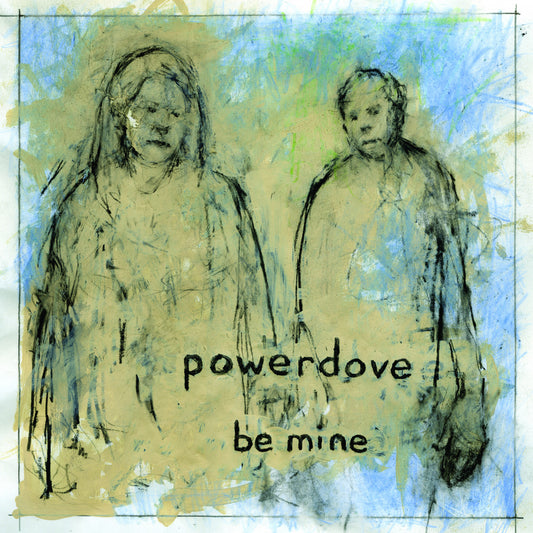 Powerdove - Be Mine (CD) |