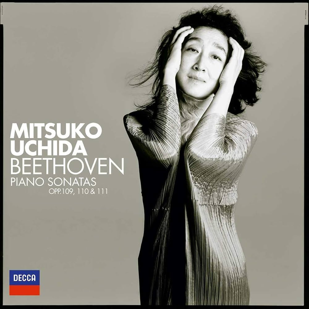 Mitsuko Uchida - Beethoven: Piano Sonatas, Opp. 109, 110 & 111 |