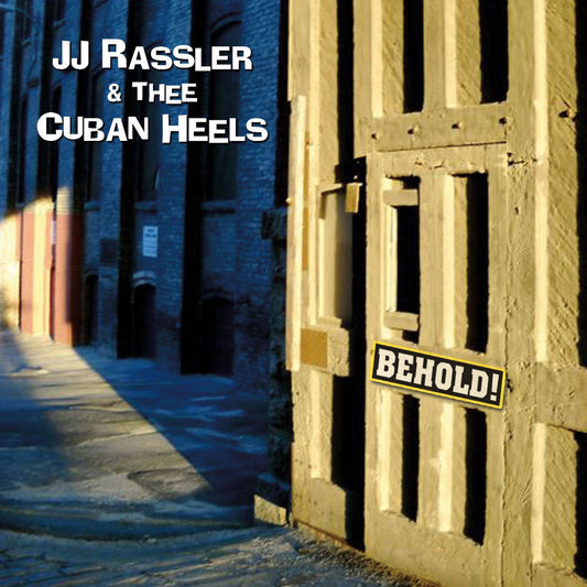 Rassler, JJ & Thee Cuban Heels - Behold! (CD) |