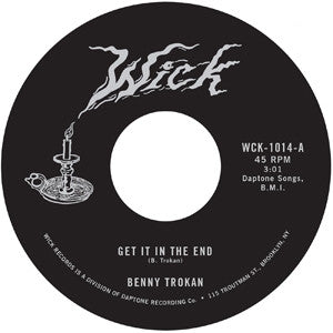 Ben Trokan Get It In The End Wick Records 7", Single Mint (M) Generic