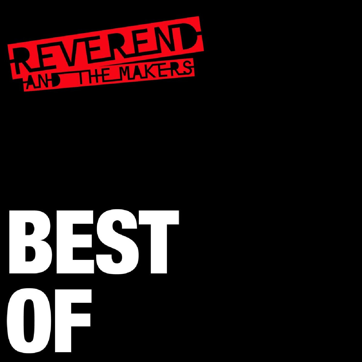 Reverend And The Makers - Best Of |