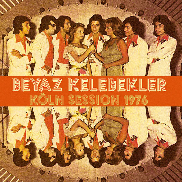 BEYAZ KELEBEKLER - Koln Session 1976 |