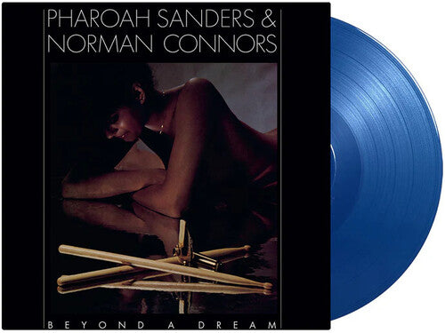 Pharoah Sanders / Norman Connors - Beyond A Dream (Live At Montreux Jazz Festival) (180G) [Blue Vinyl] |