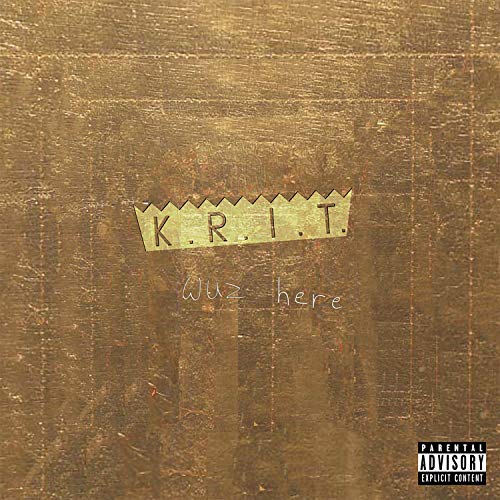 Big K.R.I.T. - K.R.I.T. Wuz Here |