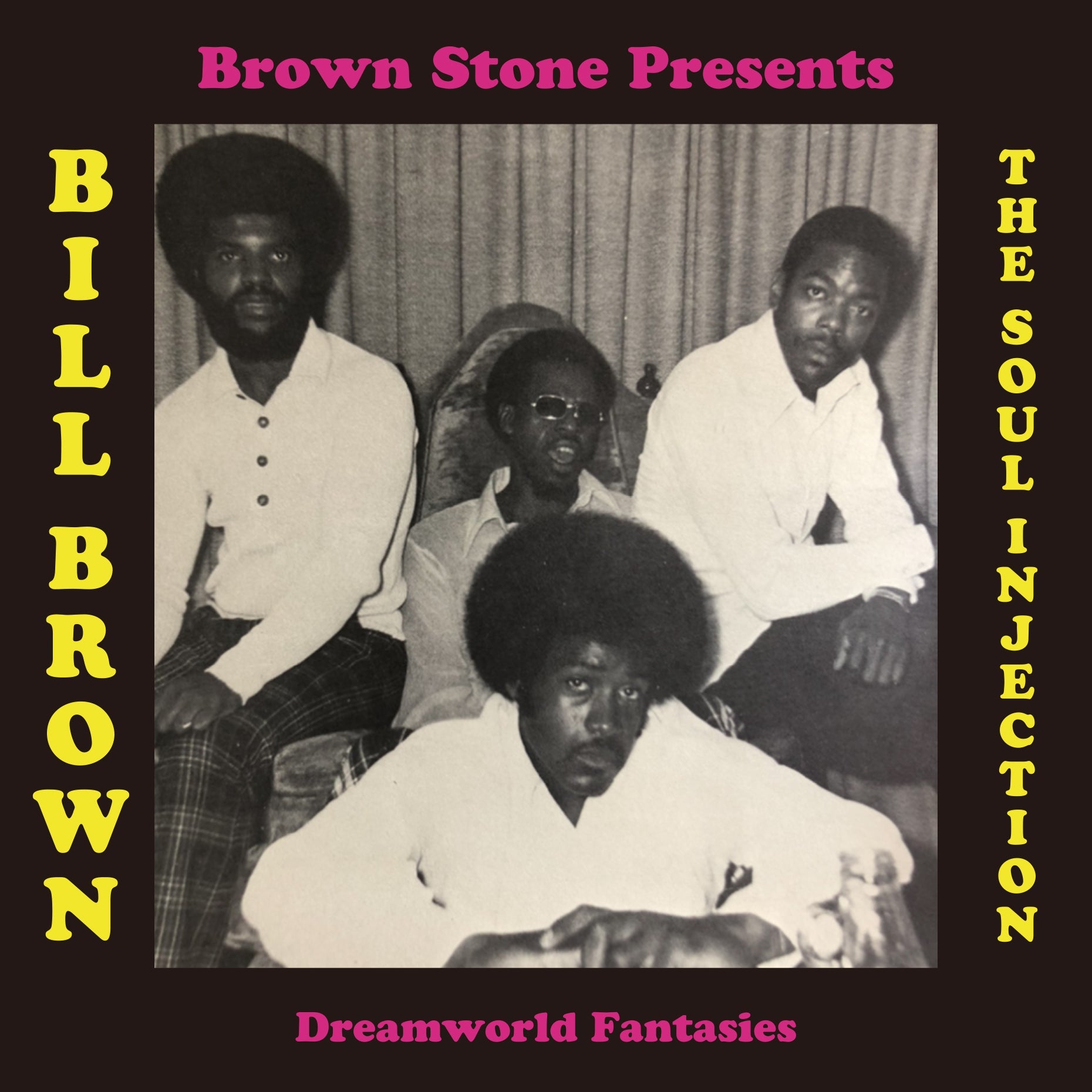 Bill Brown and the Soul Injection - T.B.A. |