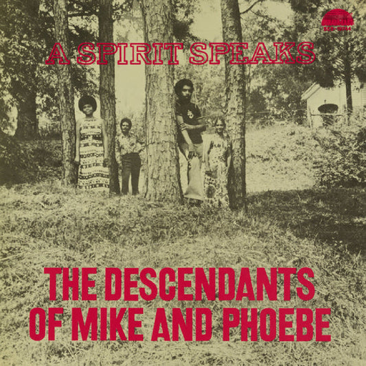 The Descendants Of Mike And Phoebe - A Spirit Speaks (Deluxe Edition) |