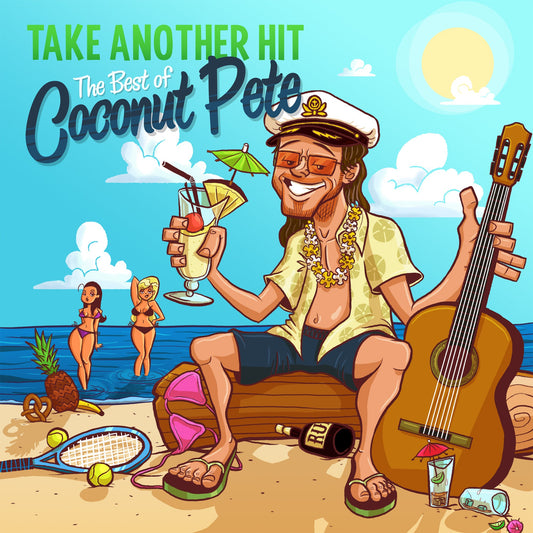Bill Paxton - Take Another Hit: The Best Of Coconut Pete |