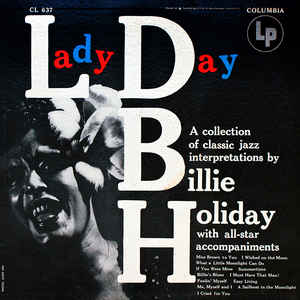 Billie Holiday - Lady Day |