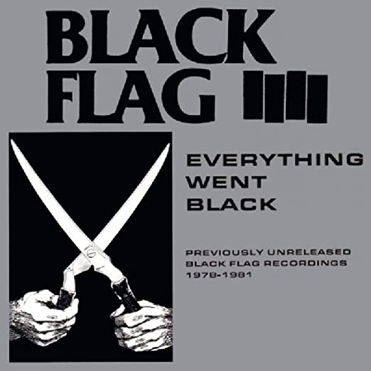 Black Flag - Everything Went Black |