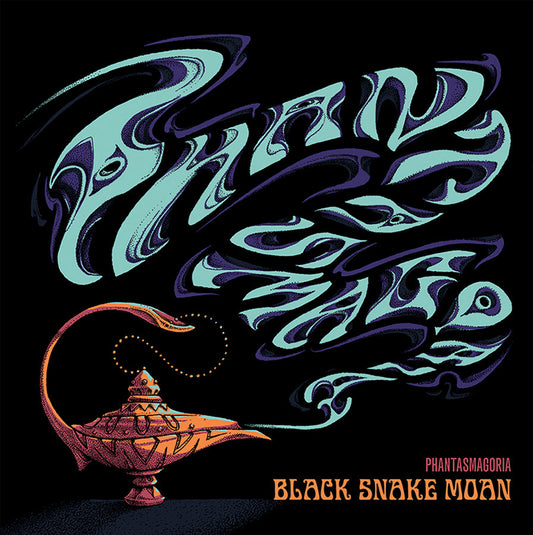 Black Snake Moan - Phantasmagoria |