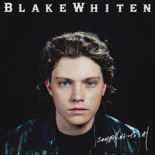 Blake Whiten - Something To Say |