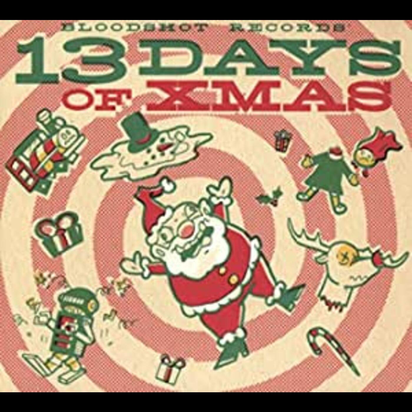 BLOODSHOT RECORDS' 13 DAYS OF XMAS / VARIOUS |