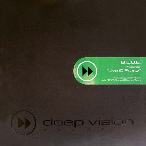 B.L.U.E. (2) Live @ Fluxtz Deep Vision Records 12", Maxi Very Good Plus (VG+) Very Good Plus (VG+)