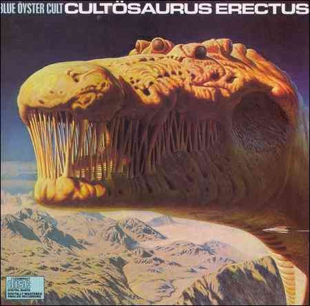 Blue Oyster Cult - Cultosaurus Erectus |