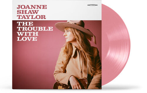 Joanne Shaw Taylor - (PRESALE 10/23/26) The Trouble with Love (PINK VINYL LP) | NEW - BLUES *NEW/COLOR*