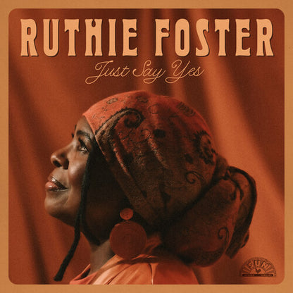 Ruthie Foster - (PRESALE 8/28/26) Just Say Yes (BROWN VINYL LP SUN 2026) | NEW - BLUES *NEW/COLOR*