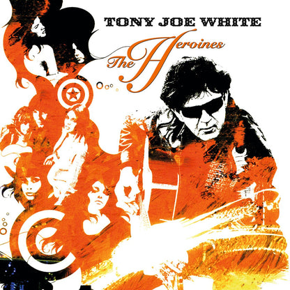 Tony Joe White - (PRESALE 10/2/26) Heroines (MOV ORANGE VINYL LP) | NEW - BLUES *NEW/COLOR*