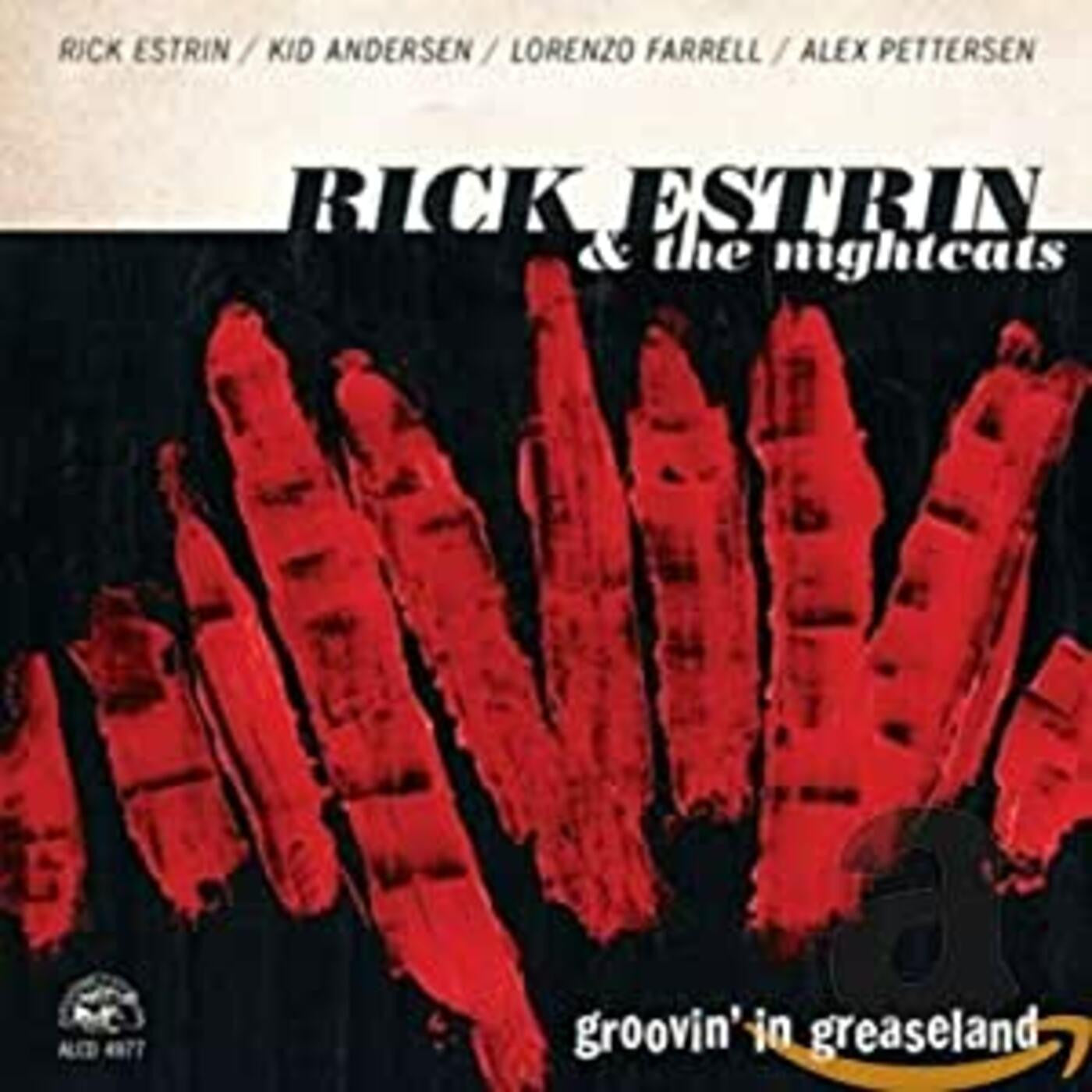 Estrin, Rick & The Nightcats - Groovin' In Greaseland (CD) | - BLUES *NEW*