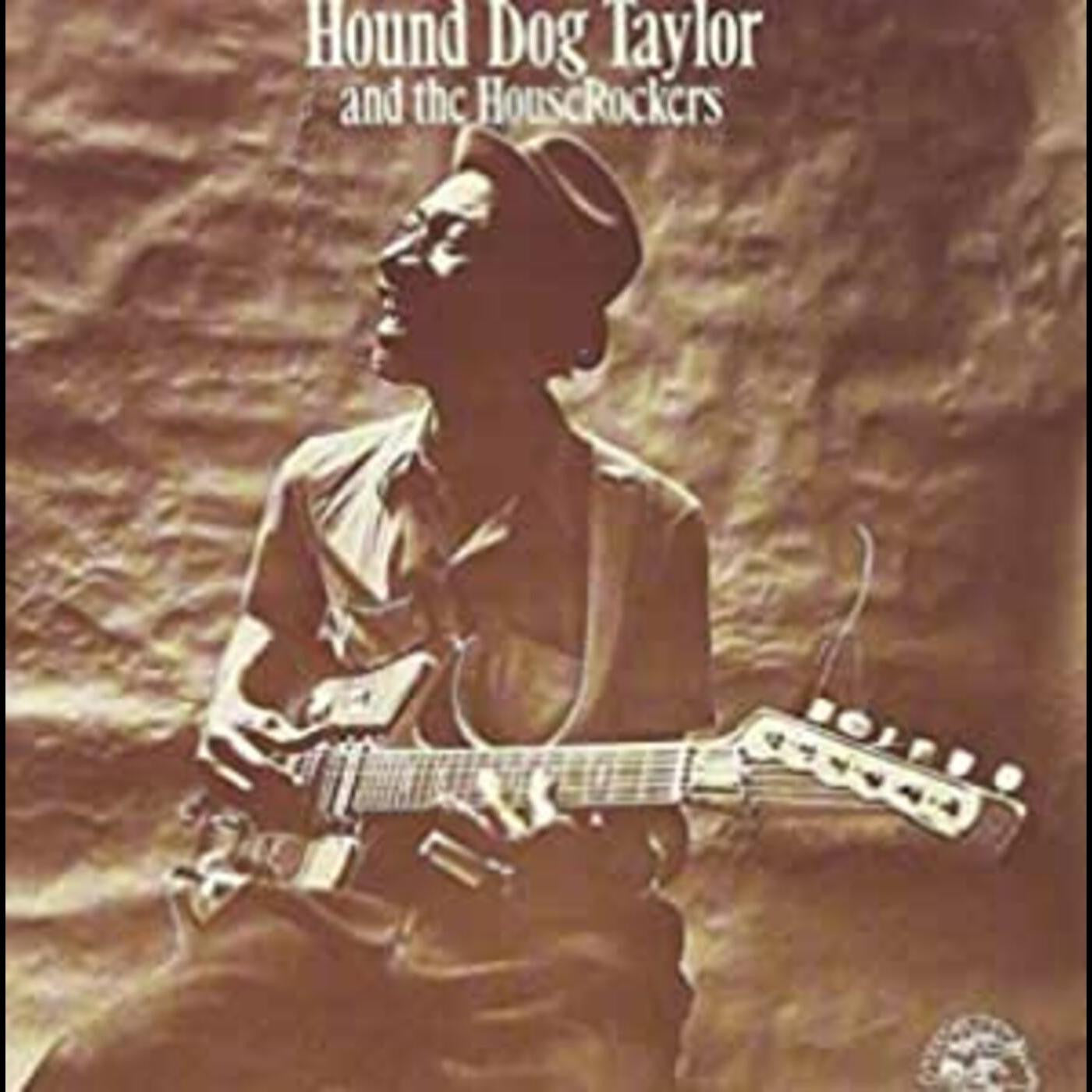 Hound Dog Taylor - Hound Dog Taylor And The Houserockers (CD) | - BLUES *NEW*