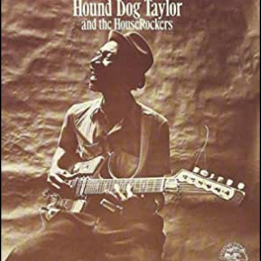 Hound Dog Taylor - Hound Dog Taylor And The Houserockers (CD) | - BLUES *NEW*