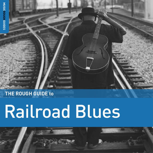 Various Artists - Rough Guide To Railroad Blues (Vinyl) | Mint (M) Mint (M) - BLUES *NEW*