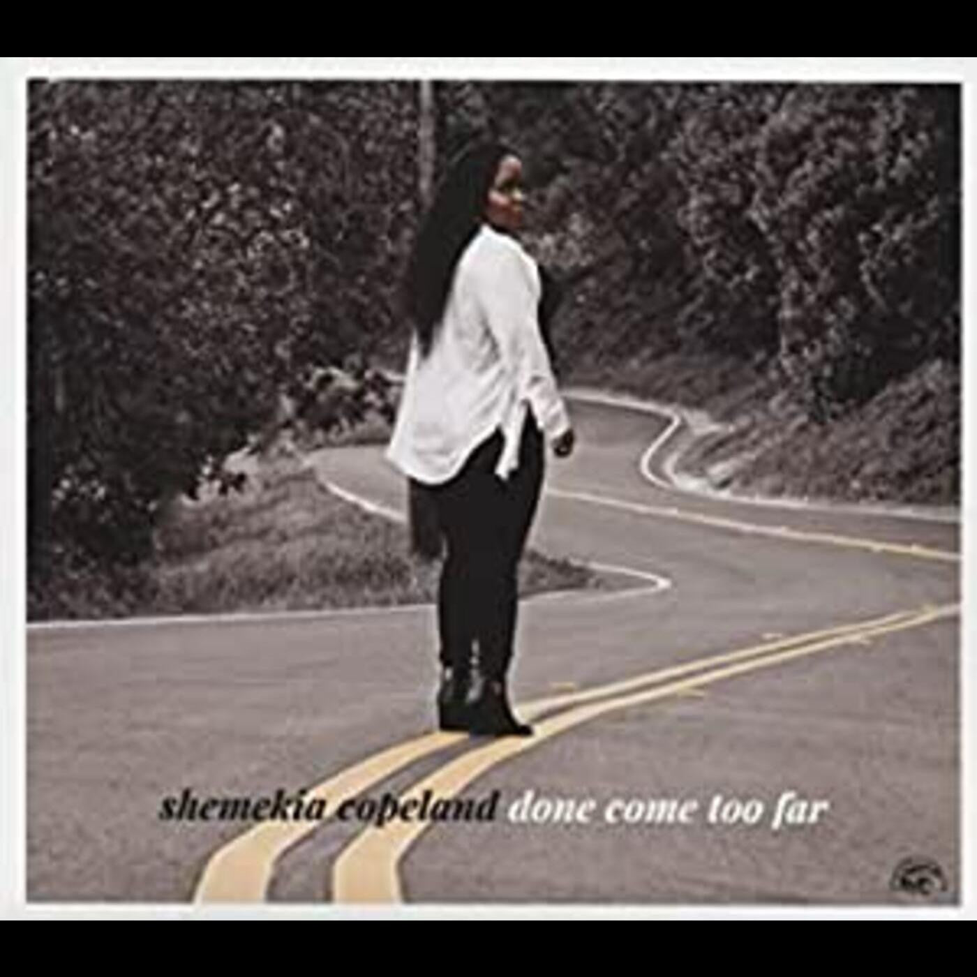 Copeland, Shemekia - Done Come Too Far (CD) | - BLUES *NEW*